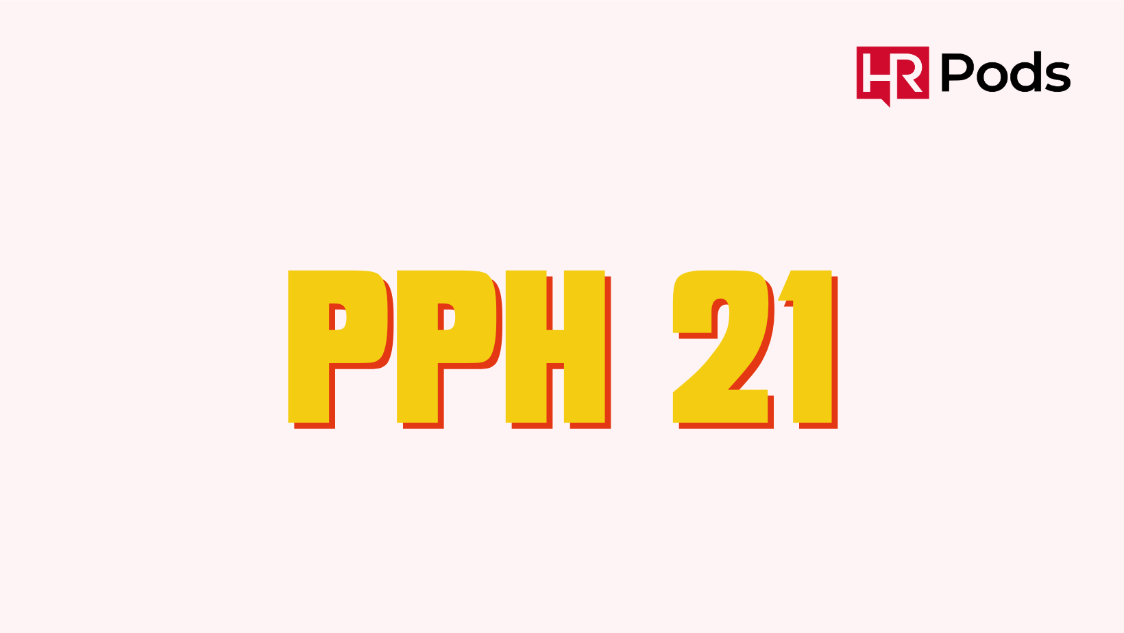PPh 21 HRPods